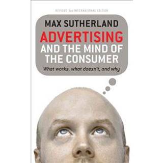 Advertising and the Mind of the Consumer