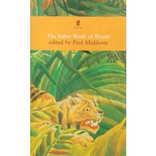 The Faber Book of Beasts