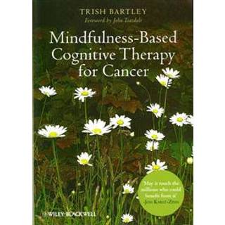 Mindfulness-Based Cognitive Therapy for Cancer