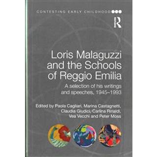 Loris Malaguzzi and the Schools of Reggio Emilia