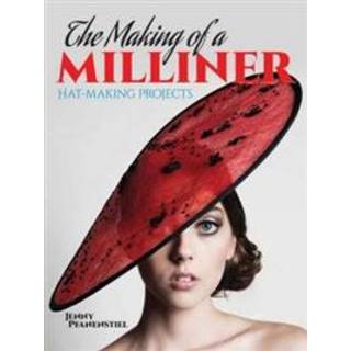 The Making of a Milliner