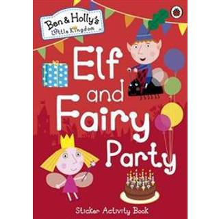 Ben and Holly's Little Kingdom: Elf and Fairy Party