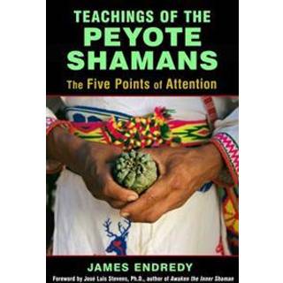 Teachings of the Peyote Shamans