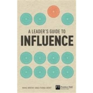 Leader's Guide to Influence, The