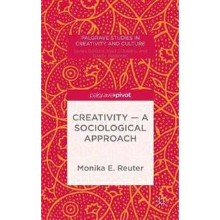 Creativity — A Sociological Approach
