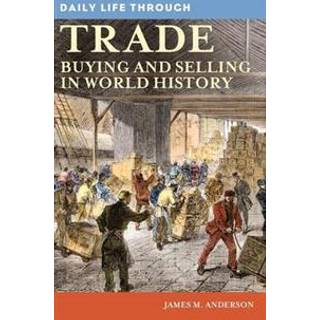 Daily Life through Trade