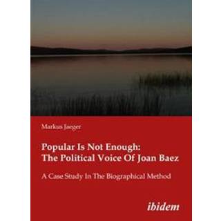 Popular Is Not Enough: The Political Voice Of Jo – A Case Study In The Biographical Method