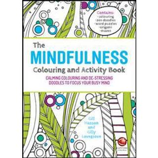 The Mindfulness Colouring and Activity Book