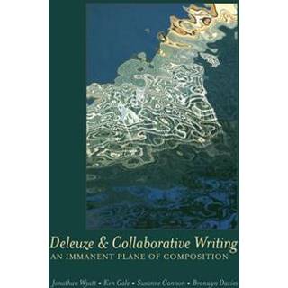 Deleuze and Collaborative Writing