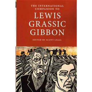 The International Companion to Lewis Grassic Gibbon