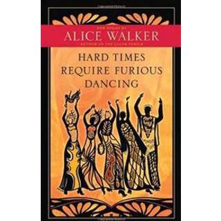 Hard Times Require Furious Dancing