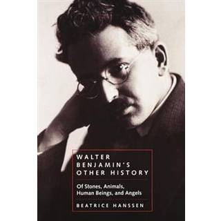 Walter Benjamin's Other History