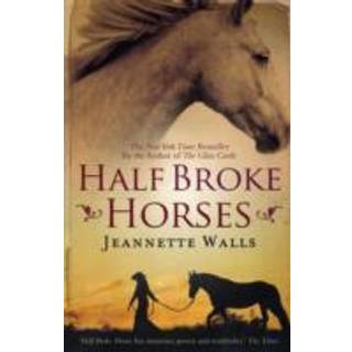 Half Broke Horses