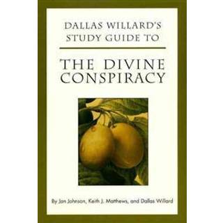 Dallas Willard's Guide to the Divine Conspiracy