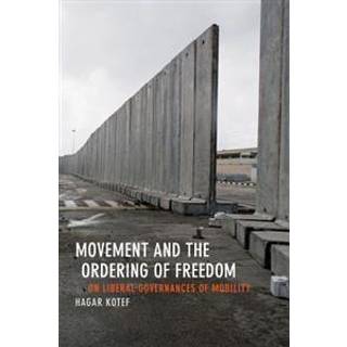 Movement and the Ordering of Freedom