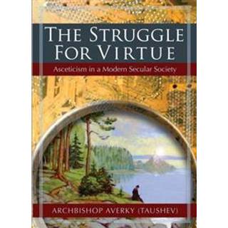 The Struggle for Virtue