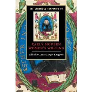 The Cambridge Companion to Early Modern Women's Writing