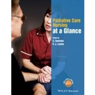 Palliative Care Nursing at a Glance