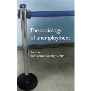 The Sociology of Unemployment