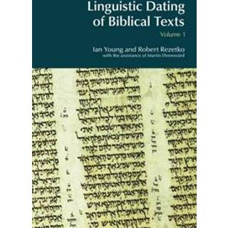 Linguistic Dating of Biblical Texts: Vol 1