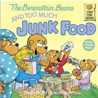 The Berenstain Bears and Too Much Junk Food