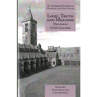 Logic, Truth and Meaning