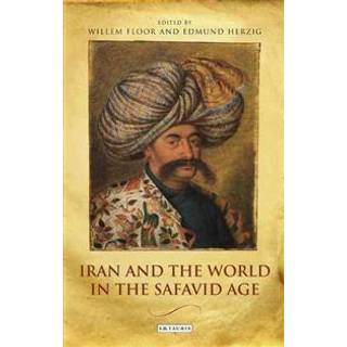 Iran and the World in the Safavid Age