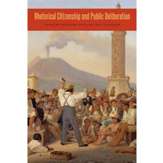 Rhetorical Citizenship and Public Deliberation