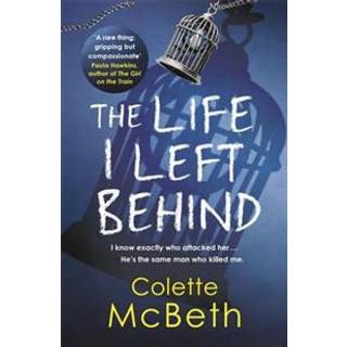 The Life I Left Behind