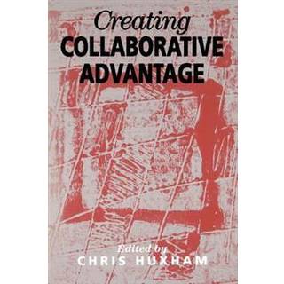 Creating Collaborative Advantage