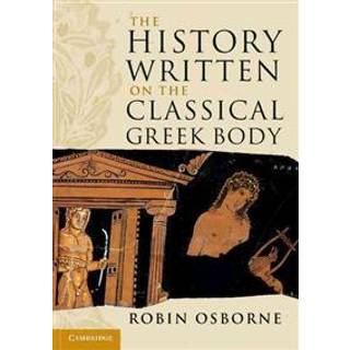 The History Written on the Classical Greek Body