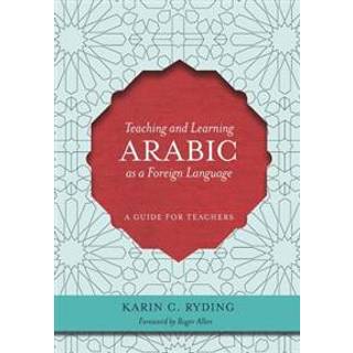 Teaching and Learning Arabic as a Foreign Language