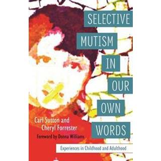 Selective Mutism In Our Own Words