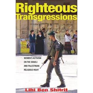 Righteous Transgressions (4, 2015) | Lihi Ben Shitrit
