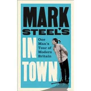 Mark Steel’s In Town