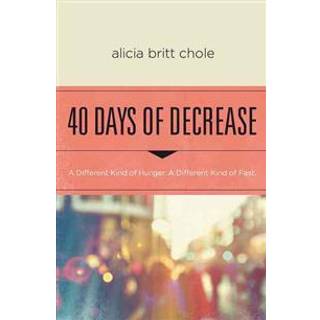 40 Days of Decrease