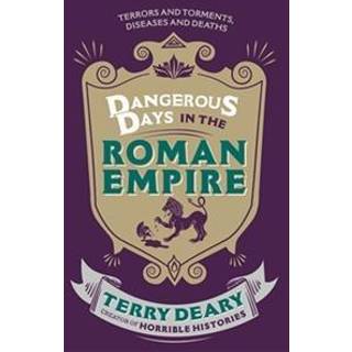 Dangerous Days in the Roman Empire