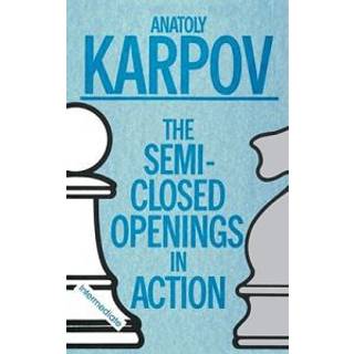 Semi-Closed Openings in Action (Intermediate)