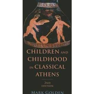 Children and Childhood in Classical Athens