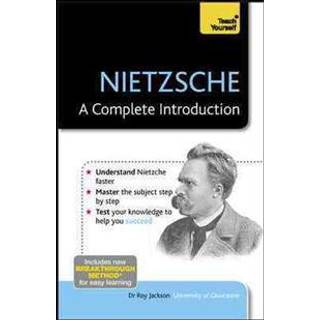 Nietzsche: A Complete Introduction: Teach Yourself
