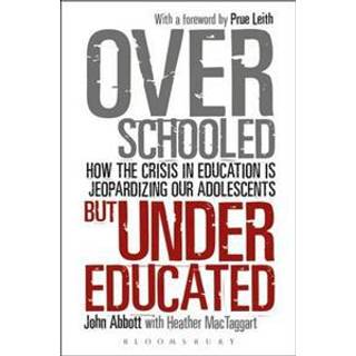 Overschooled but Undereducated