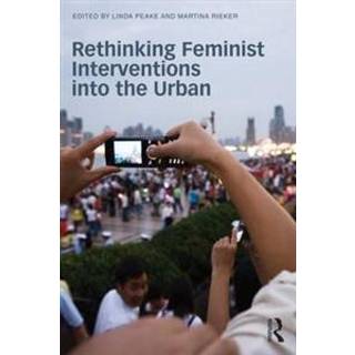 Rethinking Feminist Interventions into the Urban