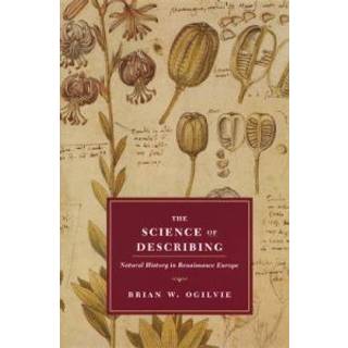 The Science of Describing – Natural History in Renaissance Europe