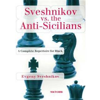 Sveshnikov vs. the Anti-Sicilians
