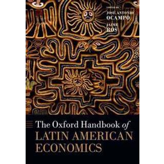 The Oxford Handbook of Latin American Economics