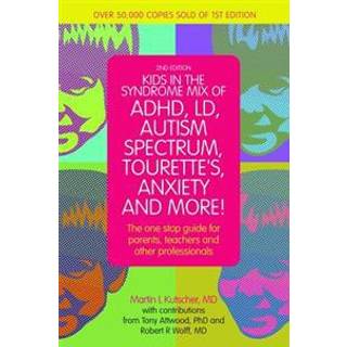 Kids in the Syndrome Mix of ADHD, LD, Autism Spectrum, Tourette's, Anxiety, and More!