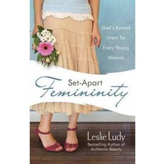 Set-Apart Femininity