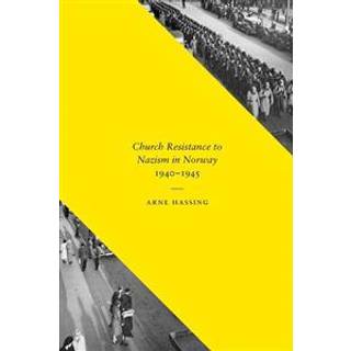 Church Resistance to Nazism in Norway, 1940-1945