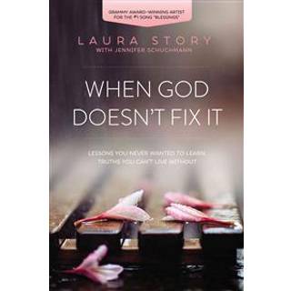 When God Doesn't Fix It
