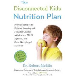 The Disconnected Kids Nutrition Plan